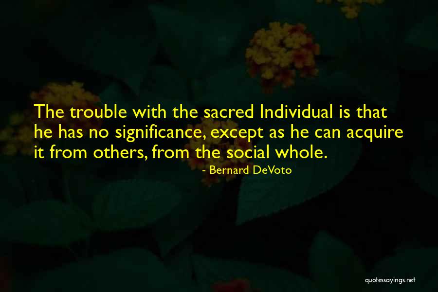 Maliarosephotography Quotes By Bernard DeVoto Maliarosephotography Quotes By Bernard DeVoto