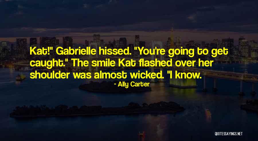 Maliau Quotes By Ally Carter Maliau Quotes By Ally Carter