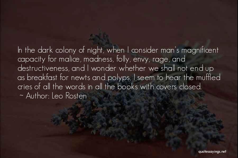 Malice Book Quotes By Leo Rosten