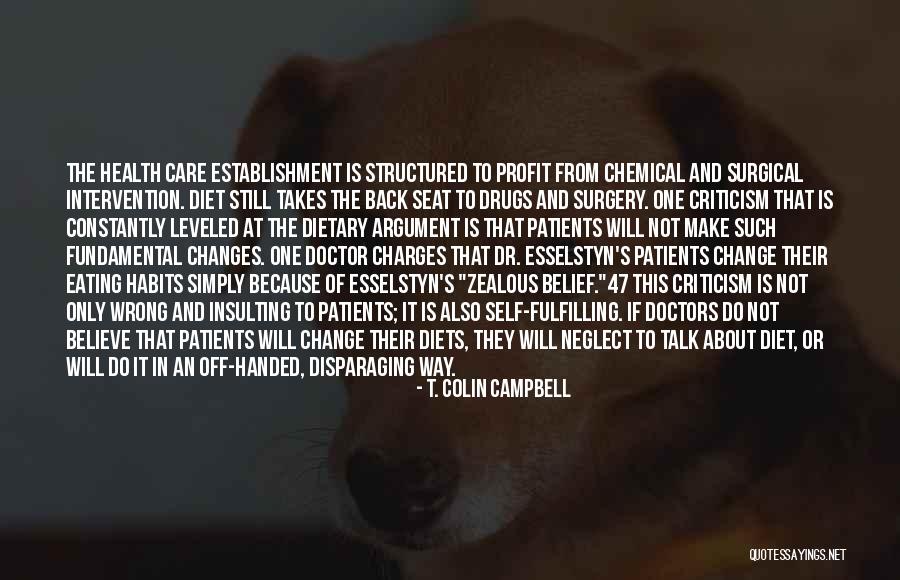 Malicious Mind Quotes By T. Colin Campbell Malicious Mind Quotes By T. Colin Campbell