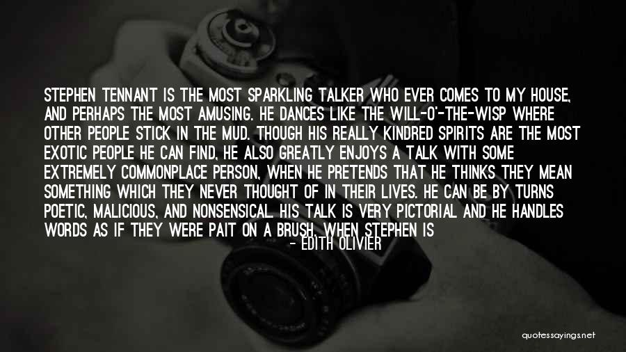 Malicious People Quotes By Edith Olivier Malicious People Quotes By Edith Olivier