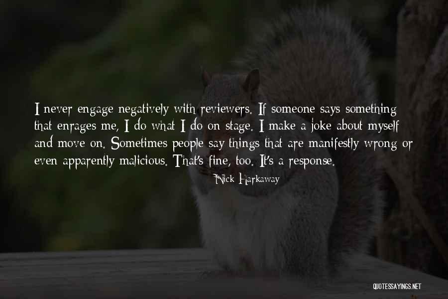 Malicious People Quotes By Nick Harkaway Malicious People Quotes By Nick Harkaway