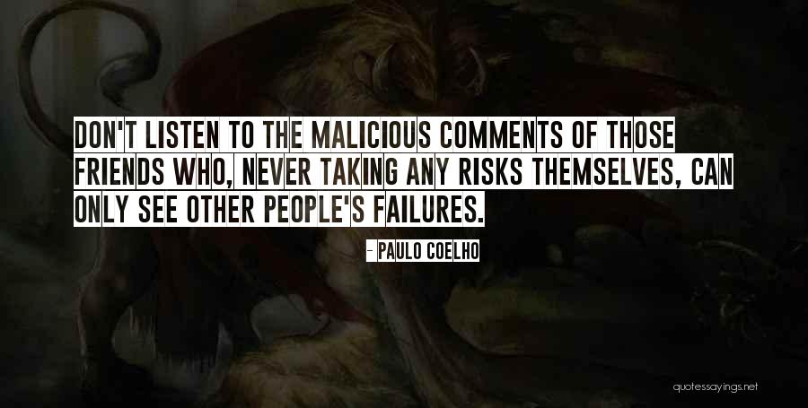 Malicious People Quotes By Paulo Coelho Malicious People Quotes By Paulo Coelho