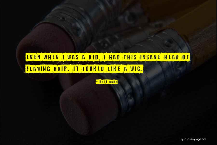 Maliciously Turns Quotes By Kate Mara Maliciously Turns Quotes By Kate Mara
