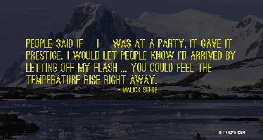 Malick Sidibe Quotes 492152 Malick Sidibe Quotes 492152