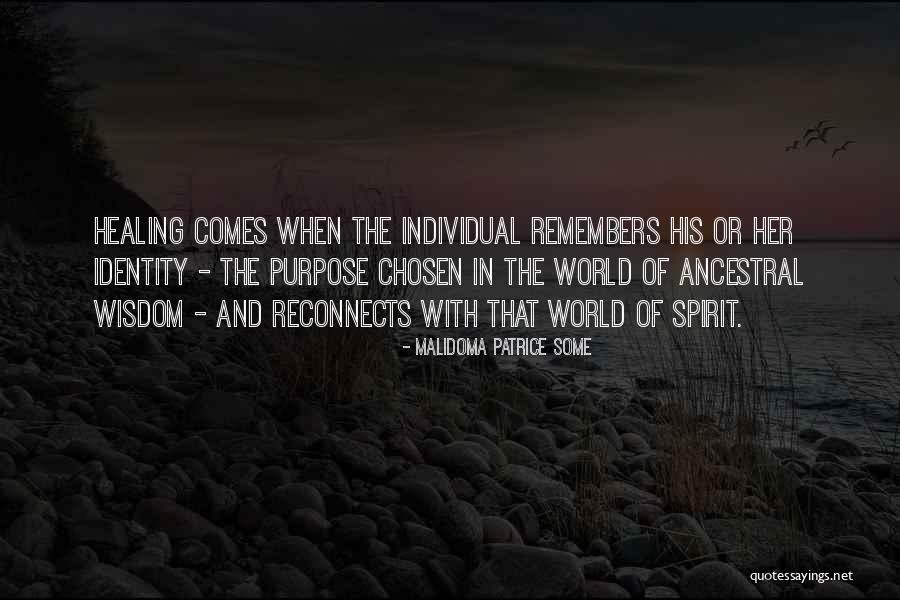 Malidoma Patrice Quotes By Malidoma Patrice Some Malidoma Patrice Quotes By Malidoma Patrice Some