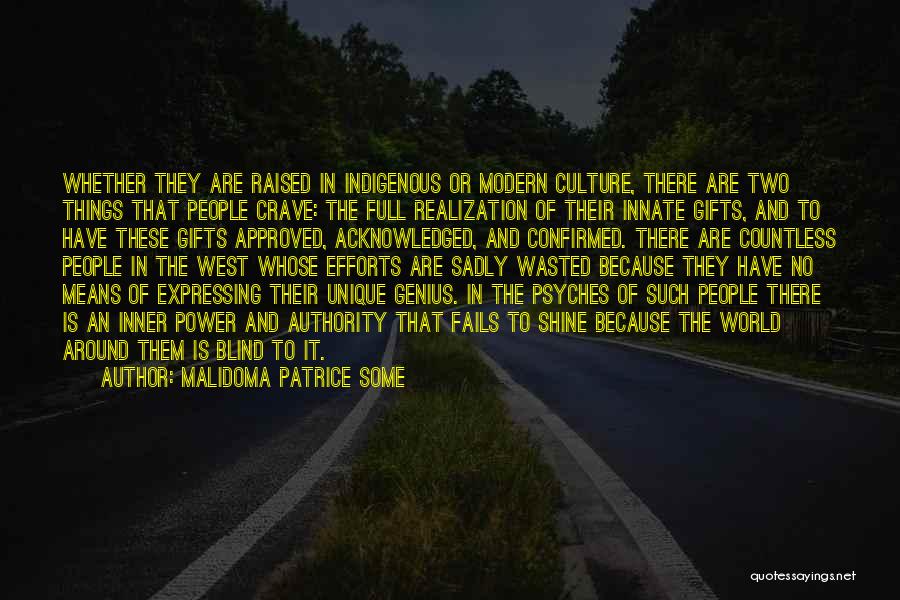 Malidoma Patrice Some Quotes 1414659
