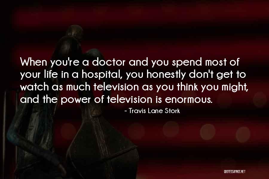 Malignancies Incidence Quotes By Travis Lane Stork Malignancies Incidence Quotes By Travis Lane Stork
