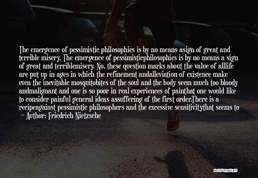 Malignant Quotes By Friedrich Nietzsche