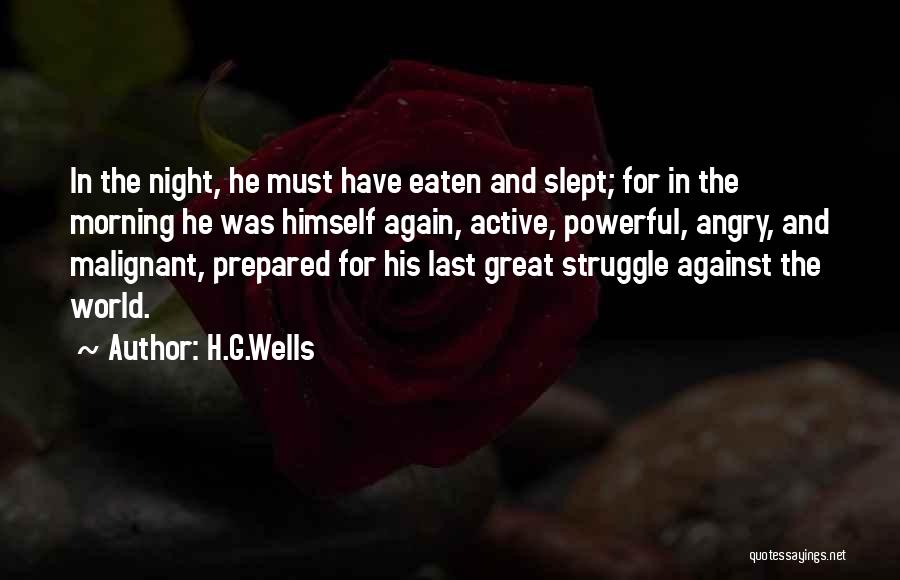 Malignant Quotes By H.G.Wells