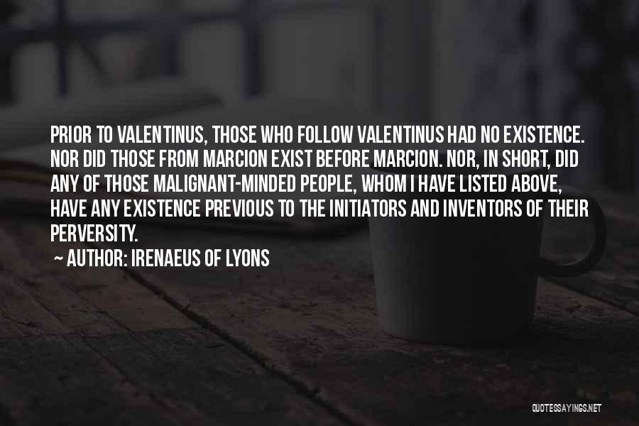 Malignant Quotes By Irenaeus Of Lyons