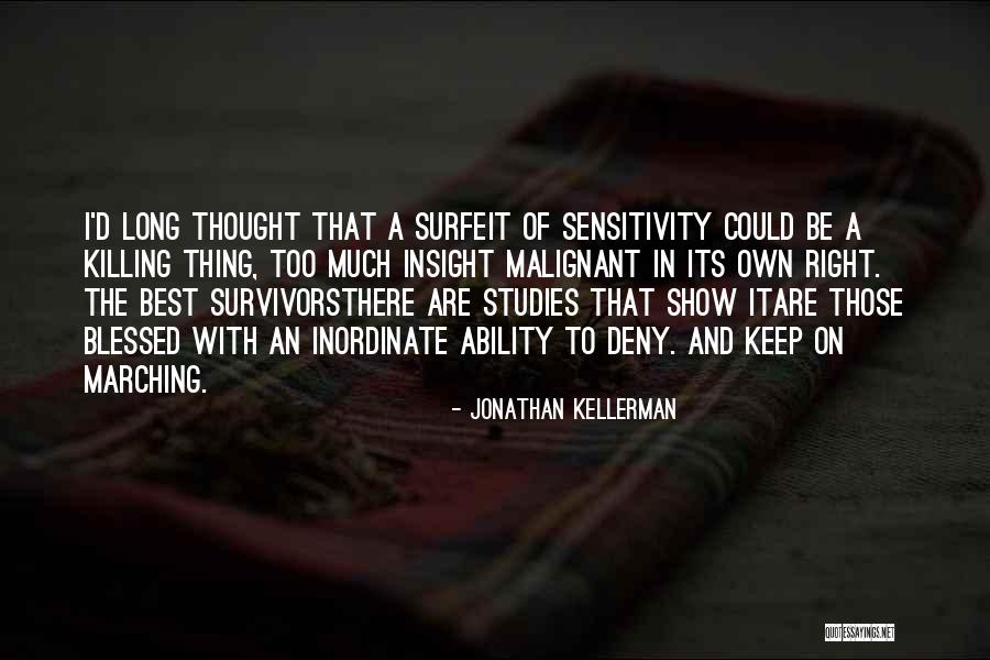Malignant Quotes By Jonathan Kellerman Malignant Quotes By Jonathan Kellerman