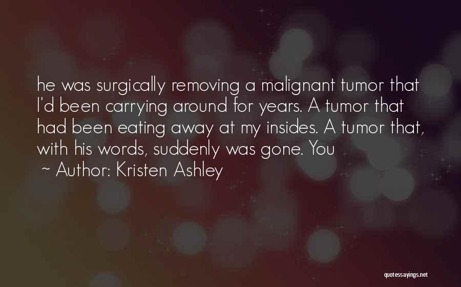 Malignant Quotes By Kristen Ashley
