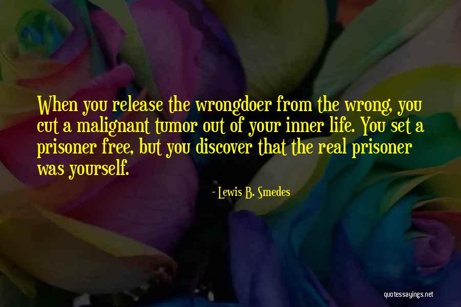 Malignant Quotes By Lewis B. Smedes Malignant Quotes By Lewis B. Smedes