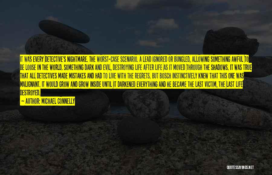 Malignant Quotes By Michael Connelly Malignant Quotes By Michael Connelly