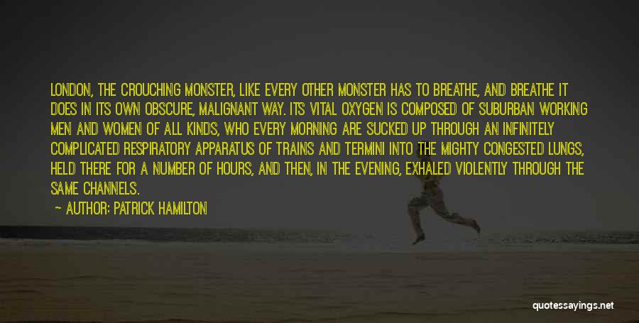Malignant Quotes By Patrick Hamilton Malignant Quotes By Patrick Hamilton