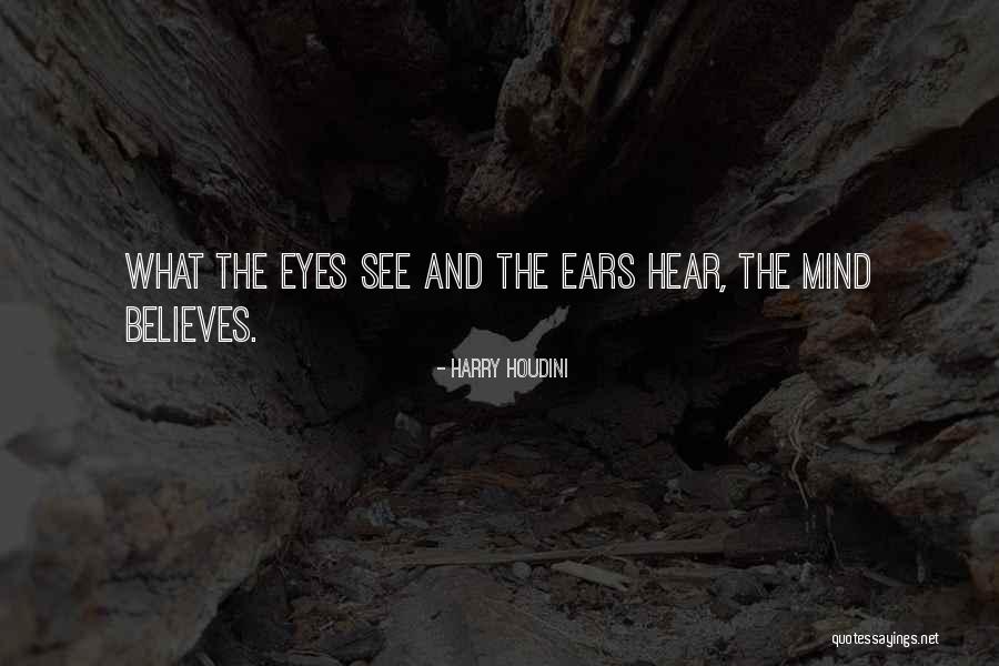Maligne Canyon Quotes By Harry Houdini