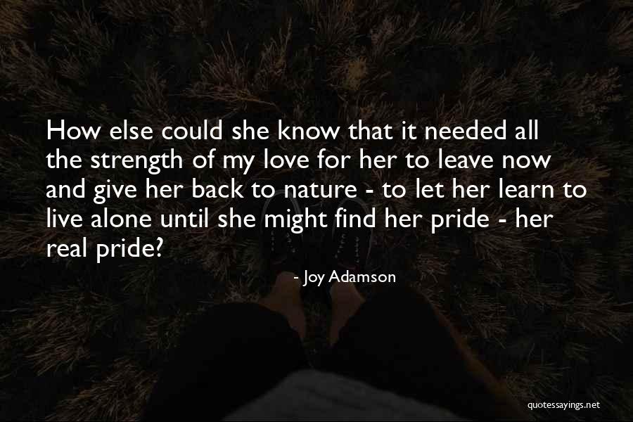 Maligne Canyon Quotes By Joy Adamson Maligne Canyon Quotes By Joy Adamson