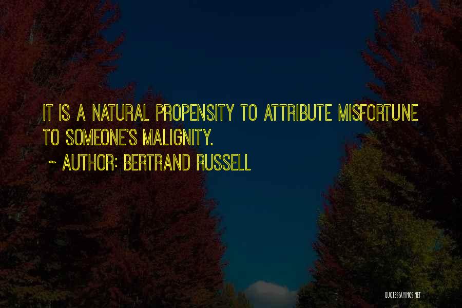 Malignity Quotes By Bertrand Russell