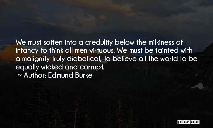 Malignity Quotes By Edmund Burke