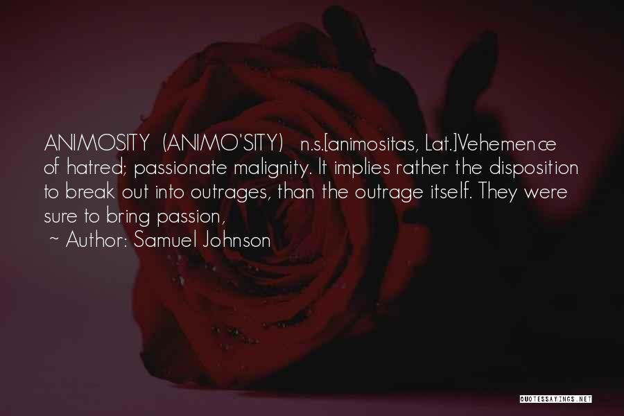 Malignity Quotes By Samuel Johnson