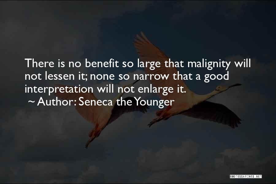 Malignity Quotes By Seneca The Younger