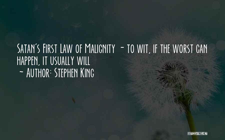 Malignity Quotes By Stephen King