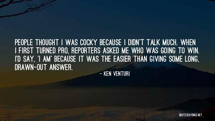 Malihim Quotes By Ken Venturi Malihim Quotes By Ken Venturi