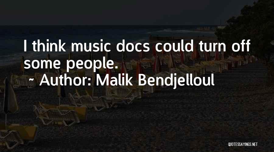 Malik Bendjelloul Quotes 361978