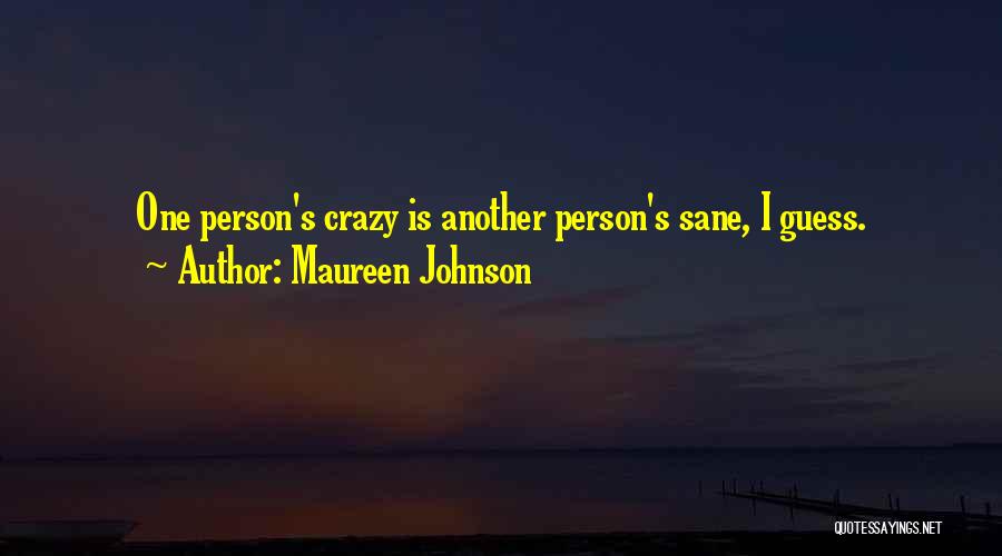 Malik Riaz Quotes By Maureen Johnson