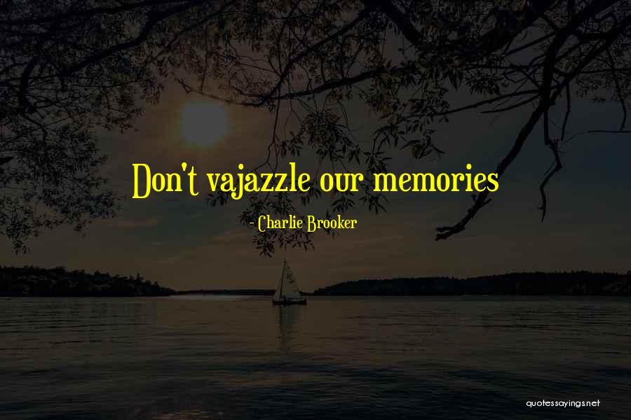 Malilan Quotes By Charlie Brooker Malilan Quotes By Charlie Brooker