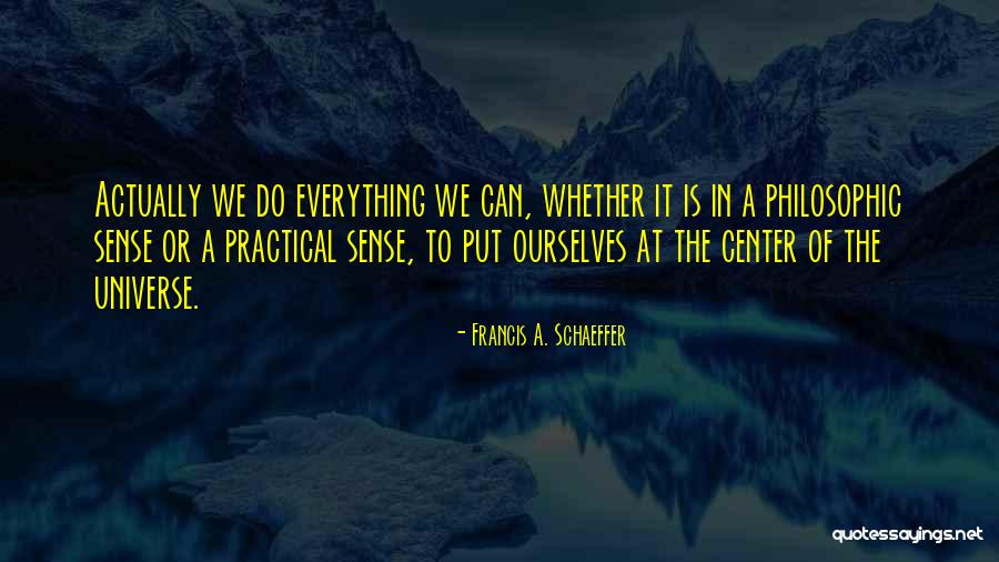 Malilan Quotes By Francis A. Schaeffer Malilan Quotes By Francis A. Schaeffer