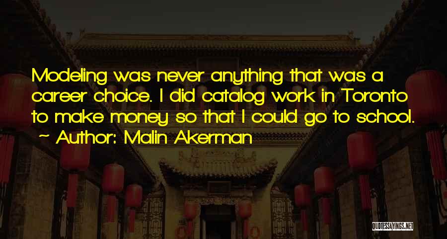 Malin Akerman Quotes 1013054