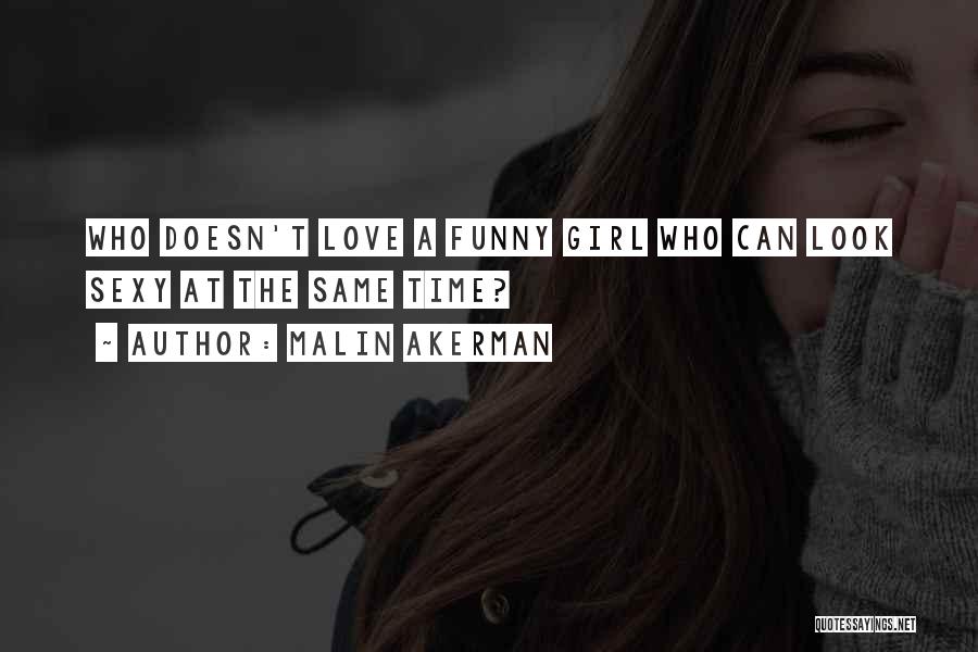 Malin Akerman Quotes 171941