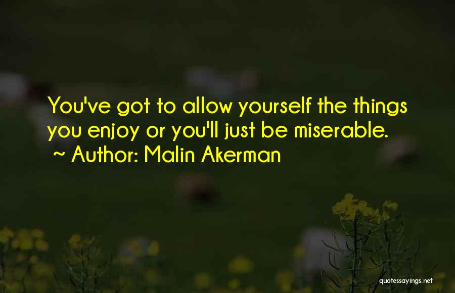 Malin Akerman Quotes 2047260