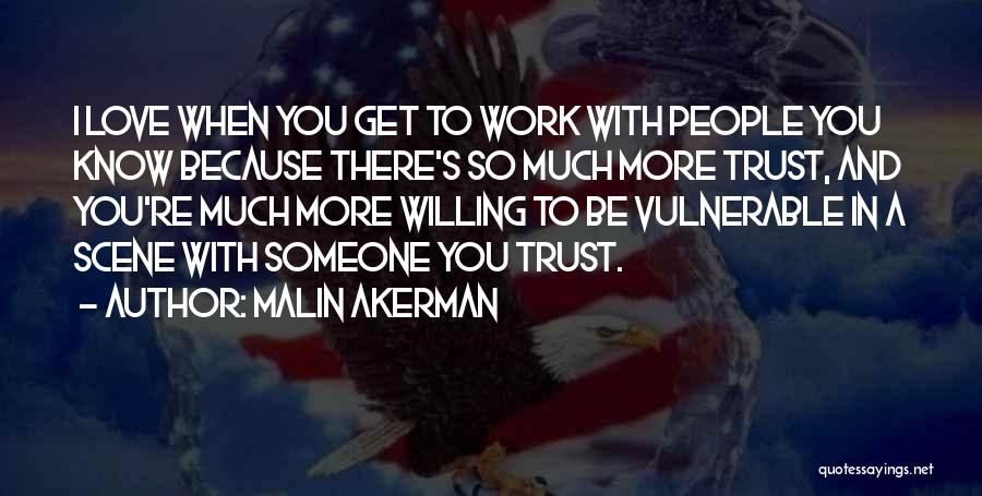 Malin Akerman Quotes 560971