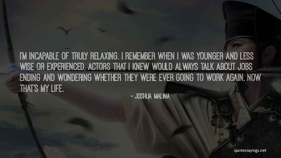 Malina Quotes By Joshua Malina Malina Quotes By Joshua Malina