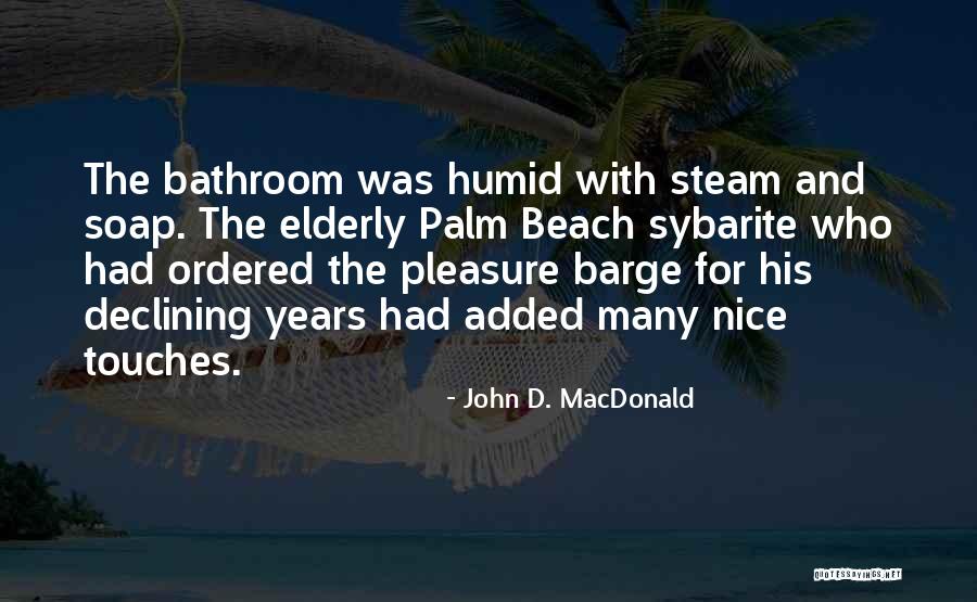 Malinao Aklan Quotes By John D. MacDonald Malinao Aklan Quotes By John D. MacDonald
