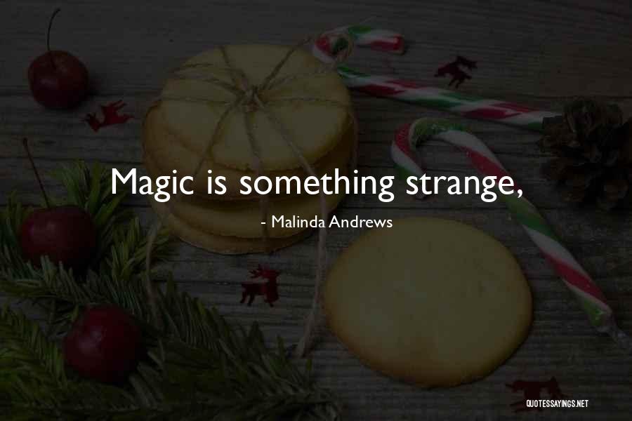 Malinda Andrews Quotes 439897 Malinda Andrews Quotes 439897