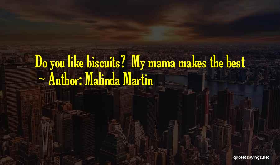 Malinda Martin Quotes 2204082