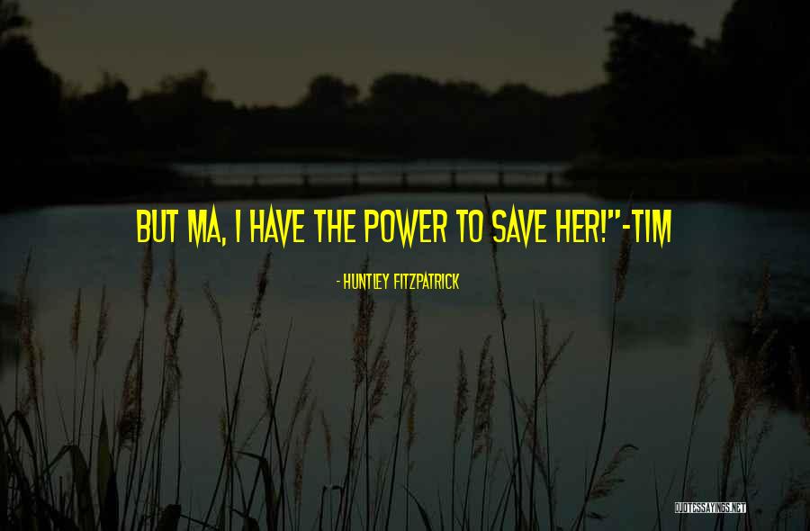 Maline Quotes By Huntley Fitzpatrick Maline Quotes By Huntley Fitzpatrick
