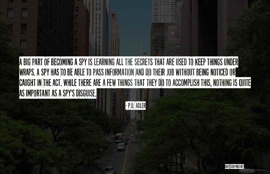 Malinski Act Quotes By P.D. Adler Malinski Act Quotes By P.D. Adler
