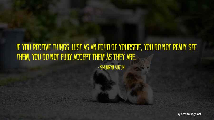 Malique Rankin Quotes By Shunryu Suzuki Malique Rankin Quotes By Shunryu Suzuki