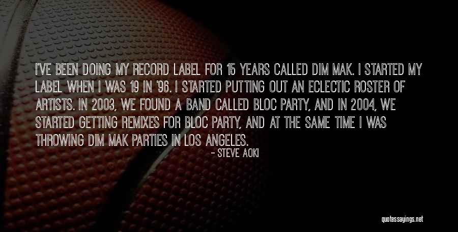 Malisiscore Quotes By Steve Aoki Malisiscore Quotes By Steve Aoki