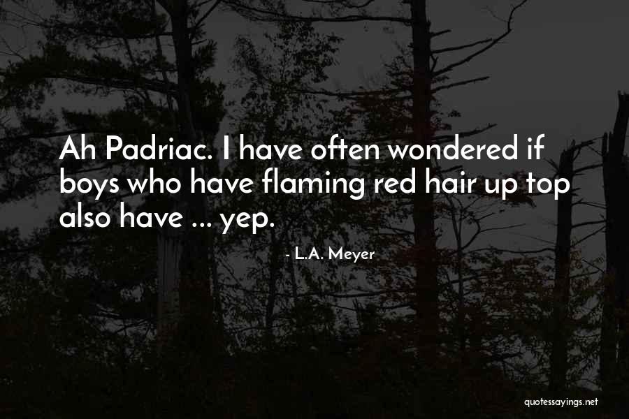 Maljevic Artist Quotes By L.A. Meyer Maljevic Artist Quotes By L.A. Meyer