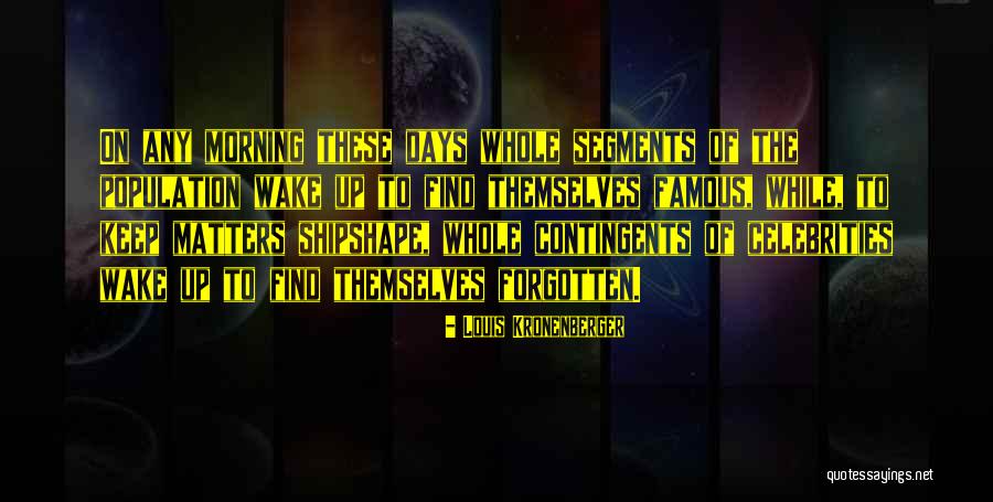 Maljevic Slikar Quotes By Louis Kronenberger Maljevic Slikar Quotes By Louis Kronenberger