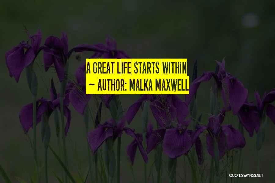Malka Maxwell Quotes 137063