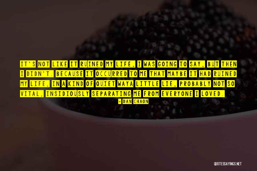 Malkanswebinar Quotes By Dan Chaon Malkanswebinar Quotes By Dan Chaon