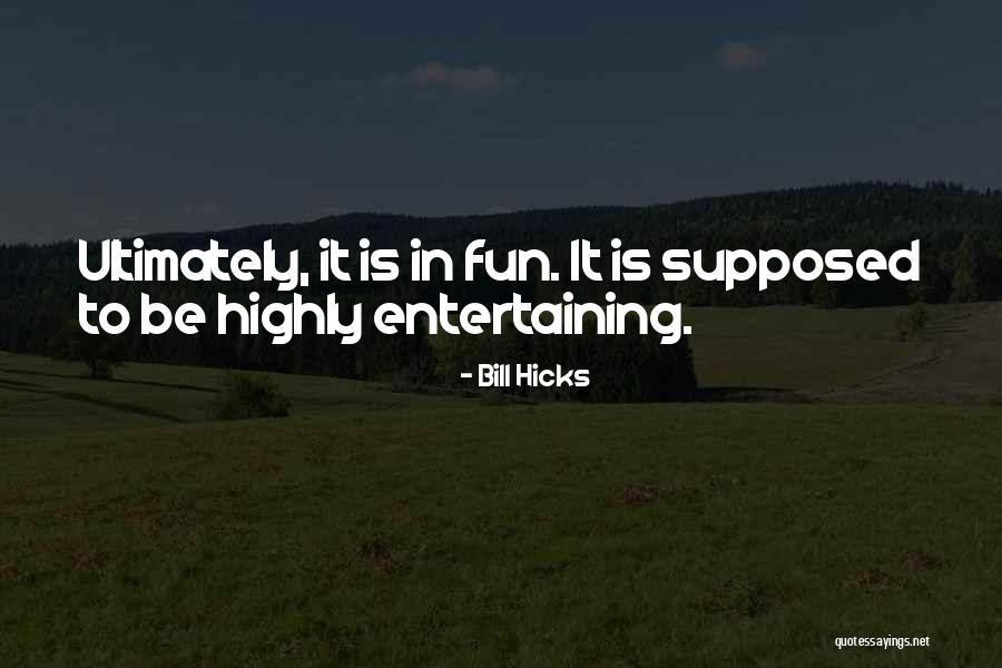 Malkaz Sixarulidze Quotes By Bill Hicks