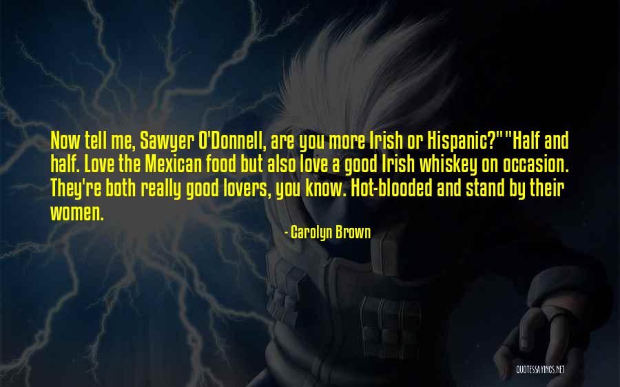 Malkaz Sixarulidze Quotes By Carolyn Brown